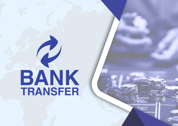 Online Casinos mit Banktransfer Zahlungsoption