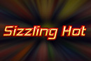 Sizzling Hot